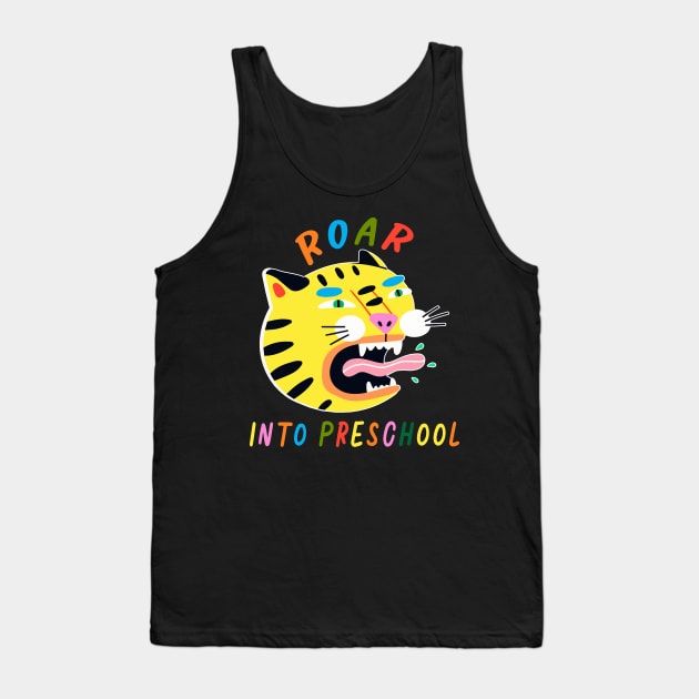 Roaring Into Preschool Tank Top by senpaistore101